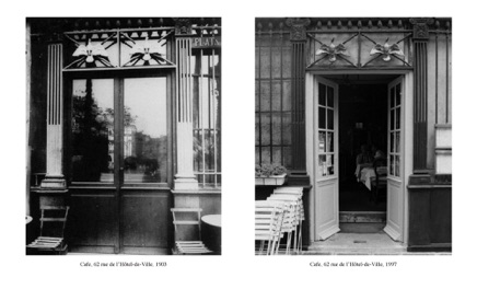 Cafe, 62 rue de l’Hôtel-de-Ville, 1903/ 1997 Cafe, 62 rue de l’Hôtel-de-Ville, 1903/ 1997